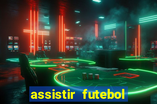 assistir futebol online multi canais